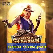 premier ao vivo gratis